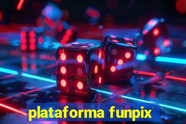 plataforma funpix